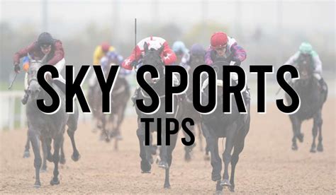 sky racing tips 4 today|Race Tips & Naps .